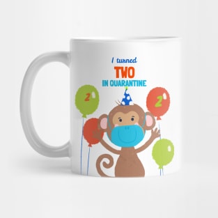 I turned Two In Quarantine - Second Birthday t-shirt Monkey. Mug